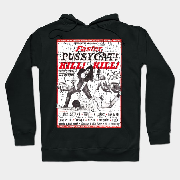 Vintage Faster, Pussycat! Kill! Kill! Faster 1980s Hoodie by jnapoleon